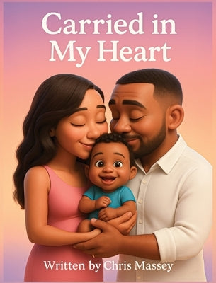 Carried In My Heart by Massey, Christopher