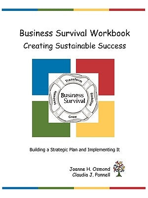 Business Survival Workbook Creating Sustainable Success by Osmond, Joanne H.