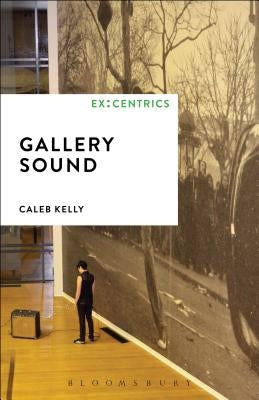 Gallery Sound by Kelly, Caleb