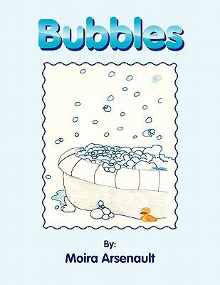 Bubbles by Arsenault, Moira