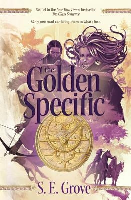 The Golden Specific by Grove, S. E.