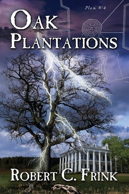 Oak Plantations: The Negro Fort, Twin Oaks, and Broken Oak by Frink, Robert C.