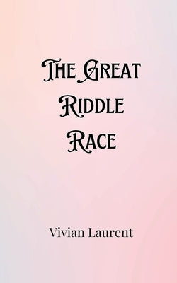The Great Riddle Race by Sterling, Ryan