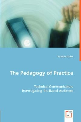 The Pedagogy of Practice by Dallas, Fenobia