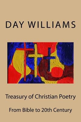 Treasury of Christian Poetry by Williams, Day