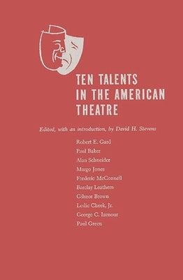 Ten Talents in the American Theatre, by Stevens, David Harrison