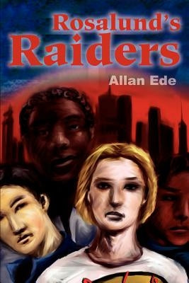 Rosalund's Raiders by Ede, Allan F.