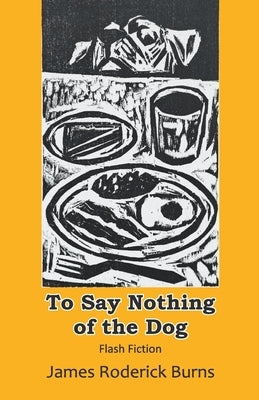 To Say Nothing of the Dog by Burns, James Roderick