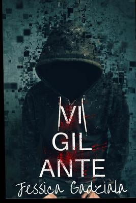 Vigilante by Gadziala, Jessica