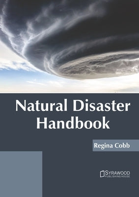 Natural Disaster Handbook by Cobb, Regina