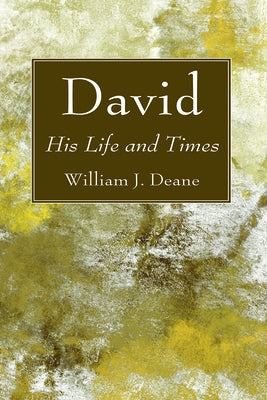 David by Deane, William J.