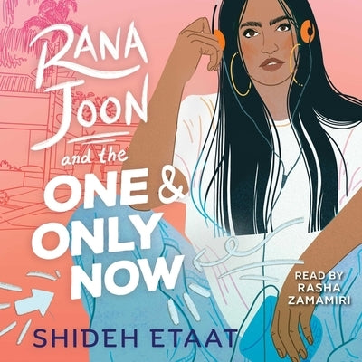 Rana Joon and the One and Only Now by Etaat, Shideh