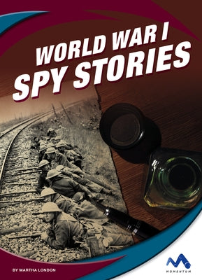 World War I Spy Stories by London, Martha