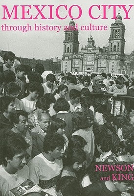 Mexico City Through History and Culture by Newson, Linda A.
