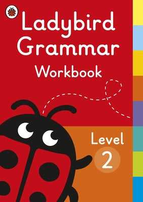 Ladybird Grammar Workbook Level 2 by Ladybird