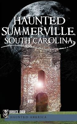 Haunted Summerville by Orr, Bruce