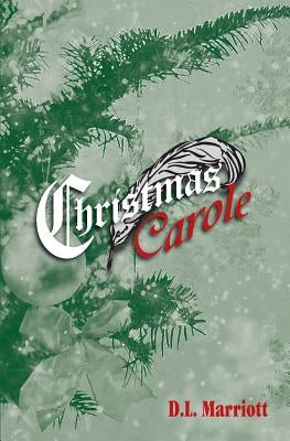Christmas Carole by Marriott, D. L.