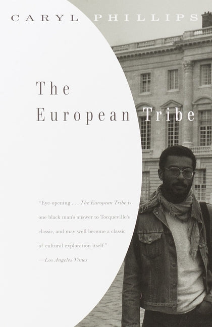 The European Tribe by Phillips, Caryl