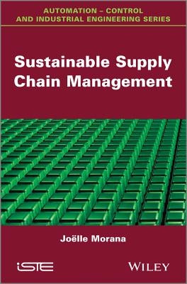 Sustainable Supply Chain Management by Morana, Joëlle