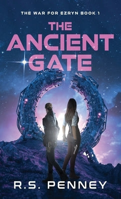 The Ancient Gate by Penney, R. S.