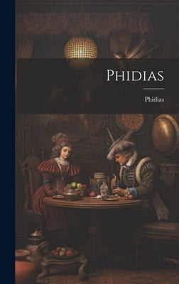 Phidias by Phidias
