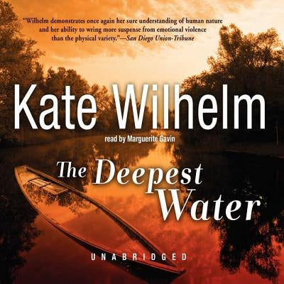 The Deepest Water by Wilhelm, Kate