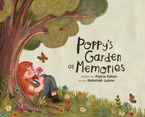 Poppy's Garden of Memories by Eaton, Alycia