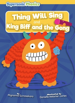 Thing Will Sing by Gunasekara, Mignonne