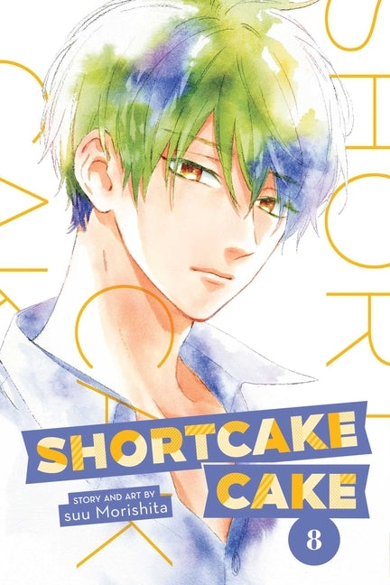 Shortcake Cake, Vol. 8, 8 by Morishita, Suu