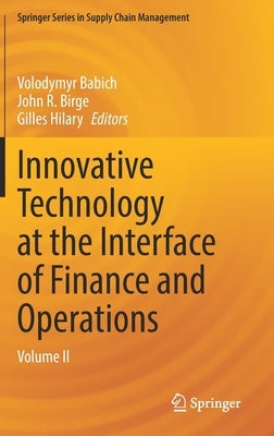 Innovative Technology at the Interface of Finance and Operations by Babich, Volodymyr