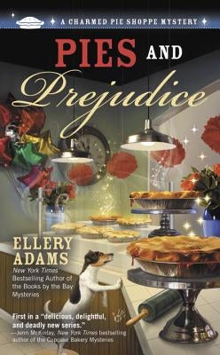 Pies and Prejudice by Adams, Ellery