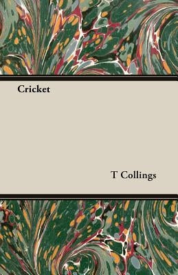 Cricket by Collings, T. C.