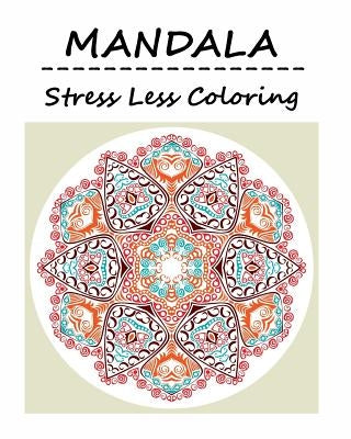 Mandala: Adult Coloring Book: Mandala: Coloring For Relax by J, Alizabeth