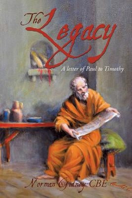 The Legacy by Gidney Cbe, Norman