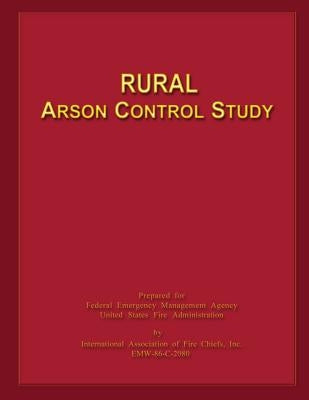 Rural Arson Control Study by U. S. Fire Administration