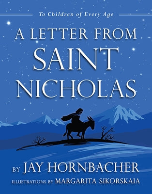 A Letter from Saint Nicholas: To Children of Every Age by Hornbacher, Jay