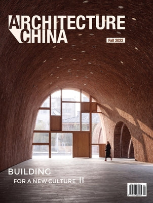 Architecture China: Building for a New Culture II by Dr Xiangning, Li