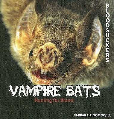Vampire Bats by Somervill, Barbara A.