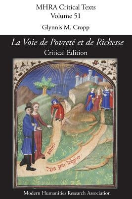 'La Voie de Povreté et de Richesse': Critical Edition by Cropp, Glynnis M.