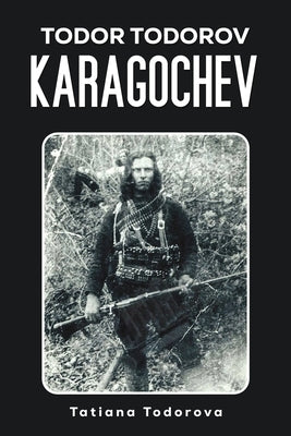 Todor Todorov Karagochev by Todorova, Tatiana