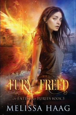 Fury Freed by Haag, Melissa