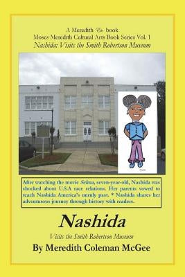 Nashida: Visits the Smith Robertson Museum by Wallace, Loretha