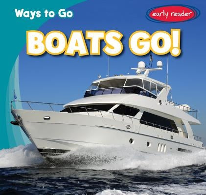 Boats Go! by Macdumont, Sean