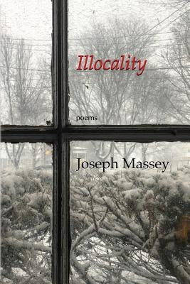Illocality (revised edition) by Massey, Joseph