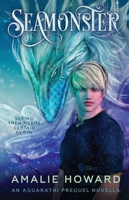 Seamonster: An Aquarathi Novella by Howard, Amalie