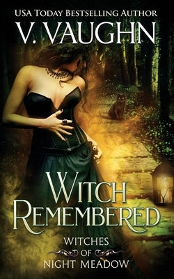 Witch Remembered by Vaughn, V.