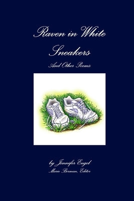 Raven in White Sneakers by Engel, Jennifer
