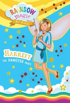 Rainbow Magic Pet Fairies Book #5: Harriet the Hamster Fairy by Meadows, Daisy