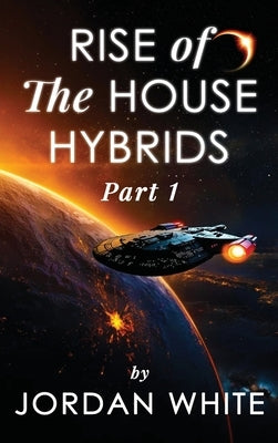 Rise of the House Hybrids by White
