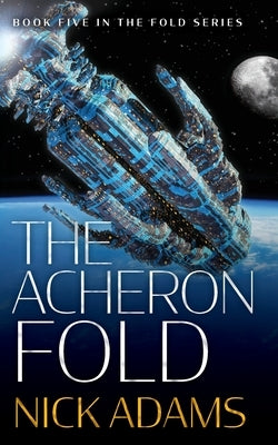 The Acheron Fold by Adams, Nick